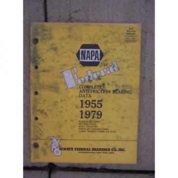 1955 - 1979 NAPA Federal Anti-Friction Bearing Data Manual Car Cycle Truck O
