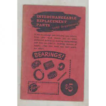 1945 thru 1949 Interchangeable Replacement Parts Automobile Bearings Book b2072