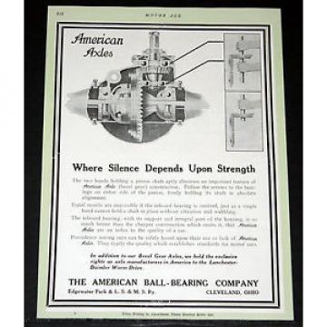 1913 OLD MAGAZINE PRINT AD, AMERICAN AXLES &amp; BALL-BEARINGS, SILENCE &amp; STRENGTH!