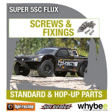 HPI SUPER 5SC FLUX [Screws &amp; Fixings] Genuine HPi Racing R/C Parts!