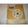 ABC Ball &amp; Roller Bearing Catalog 1946-1960 Car Truck Bus Trailer