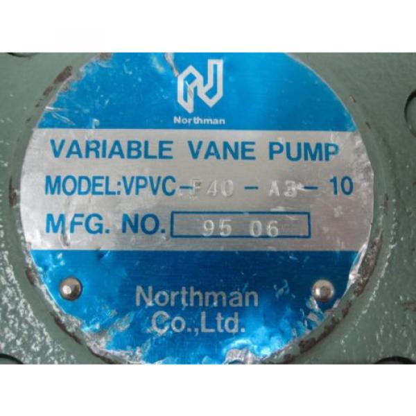 NORTHMAN VARIABLE VANE PUMP VPVC-F40-A3-10 #2 image