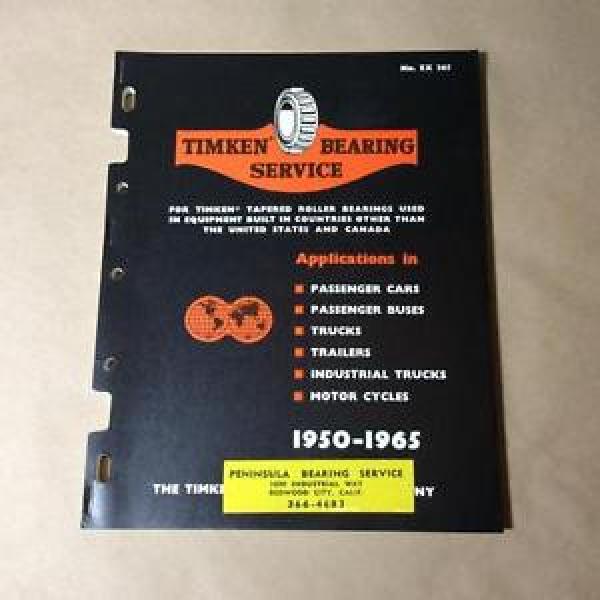 1965 TIMKEN Bearing Service -- Application Data -- Car, Truck, Motorcycle, Jeep #5 image