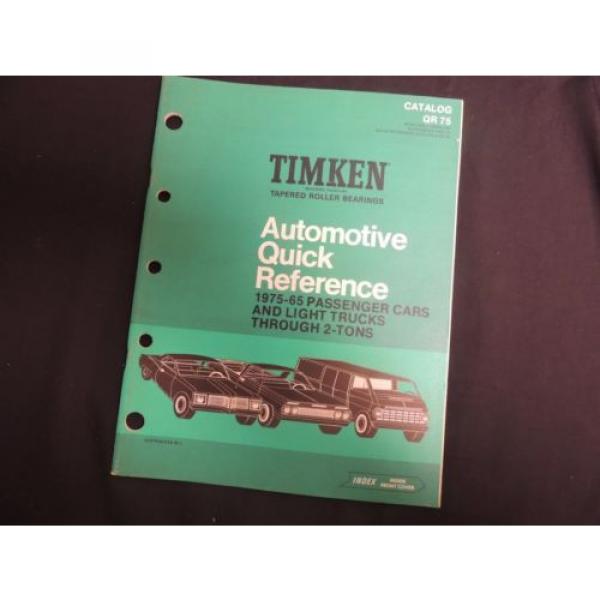 1975-65 Timken Tapered Roller Bearings Quick Reference Car Light Truck #2 image
