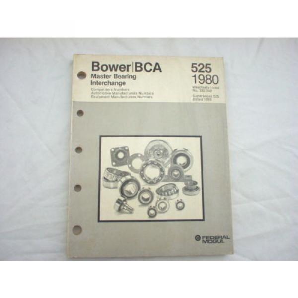 1946-1980 Bower/BCA Master Bearing Interchange Catalog #525 car truck 244 pages #4 image