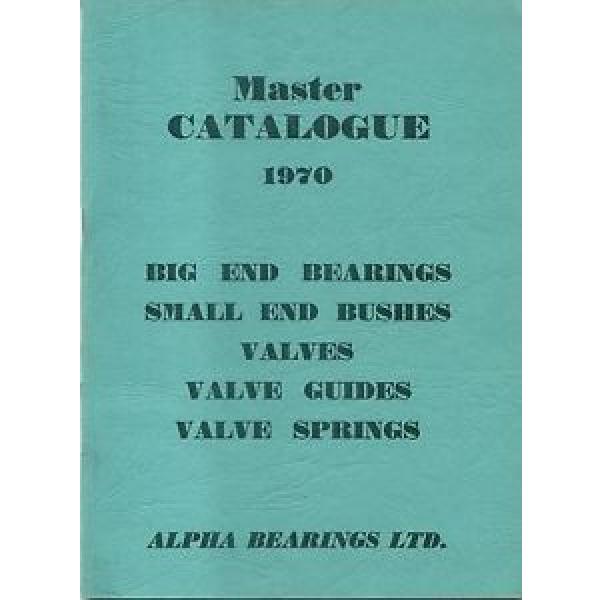 Alpha Bearings Ltd of Dudley original master Catalogue 1970 Motor Cycle Bearings #1 image