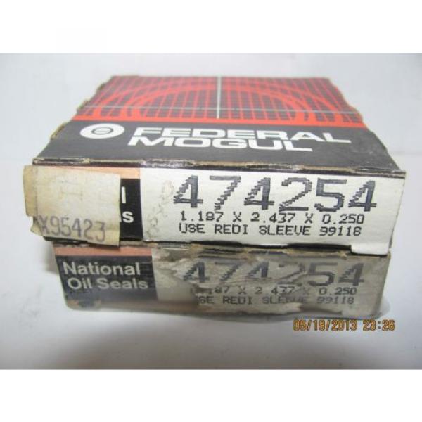 LOT OF (2) NEW FEDERAL MOGUL NATIONAL OIL SEAL 474254 NEW #1 image