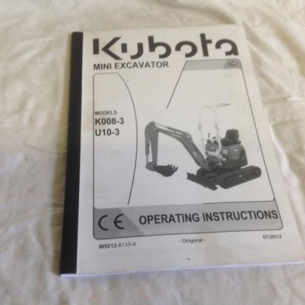 KUBOTA KX008-3 , U10-3 OPERATING MANUAL 07/2012  EXCAVATOR BOOK (PRICE INCL VAT) #1 image